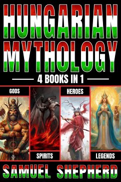 Hungarian Mythology (eBook, ePUB) - Shepherd, Samuel