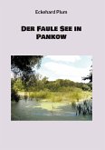 Der Faule See in Pankow (eBook, ePUB)