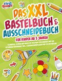 Das XXL Bastelbuch & Ausschneidebuch für Kinder ab 3 Jahren: Schneiden, Kleben und Malen mit riesigem Spaßfaktor und zur optimalen Förderung! Inkl. Scherenführerschein für die Motivation (eBook, ePUB)