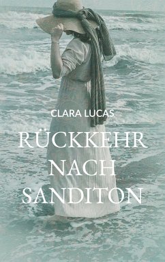 Rückkehr nach Sanditon (eBook, ePUB) - Lucas, Clara