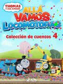 Thomas y sus amigos - Allá vamos locomotoras - Colección de cuentos 4 (eBook, ePUB)