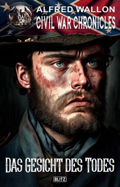 Cover Civil War Chronicles 06: Das Gesicht des Todes (eBook, ePUB)