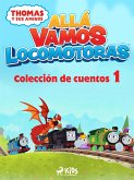 Thomas y sus amigos - Allá vamos locomotoras - Colección de cuentos 1 (eBook, ePUB)