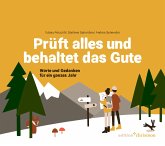 Prüft alles und behaltet das Gute! (1. Thessalonicher 5,21) (eBook, ePUB)