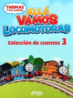 Thomas y sus amigos - Allá vamos locomotoras - Colección de cuentos 3 (eBook, ePUB) - Mattel