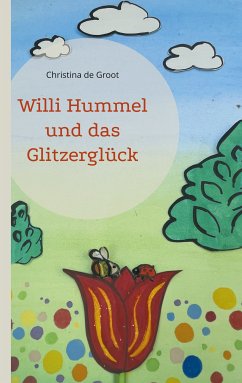 Willi Hummel und das Glitzerglück (eBook, ePUB) - de Groot, Christina