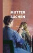 Muttersuchen (eBook, ePUB) - Bild 1
