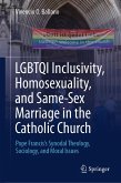LGBTQI Inclusivity, Homosexuality, and Same-Sex Marriage in the Catholic Church (eBook, PDF)