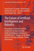 The Future of Artificial Intelligence and Robotics (eBook, PDF)
