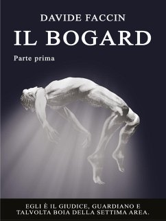 Il Bogard (vol.1) (eBook, ePUB) - Faccin, Davide