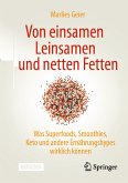 Von einsamen Leinsamen und netten Fetten (eBook, PDF)