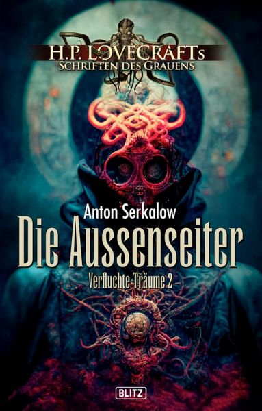 Lovecrafts Schriften des Grauens 41: Die Aussenseiter (eBook, ePUB) Lovecrafts Schriften des Grauens 41: Die Aussenseiter (eBook, ePUB)