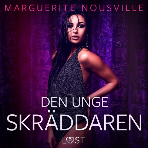 Den unge skräddaren - erotisk novell (MP3-Download) Den unge skräddaren - erotisk novell (MP3-Download)