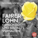 Fairer Lohn, Gerechtigkeit und soziales Verhalten (MP3-Download)