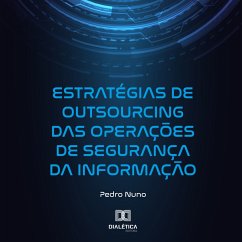 Estratégias de Outsourcing das Operações de Segurança da Informação (MP3-Download) Cover Estratégias de Outsourcing das Operações de Segurança da Informação (MP3-Download)