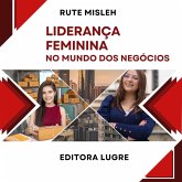 Liderança Feminina no Mundo dos Negócios (MP3-Download) Liderança Feminina no Mundo dos Negócios (MP3-Download)