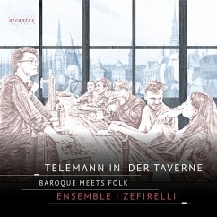 Telemann In Der Taverne - Ensemble I Zefirelli