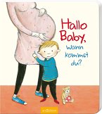 Hallo Baby, wann kommst du?  (Mängelexemplar)