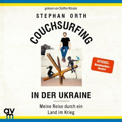 Couchsurfing in der Ukraine (MP3-Download) - Orth, Stephan