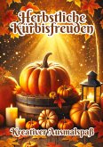 Herbstliche Kürbisfreuden