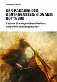 Der Paganini des Kontrabasses: Giovanni Bottesini