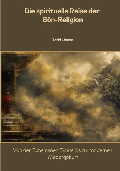 Die spirituelle Reise der Bön-Religion Die spirituelle Reise der Bön-Religion