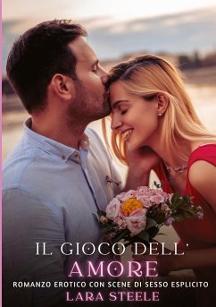 Il Gioco dell¿Amore - Steele, Lara