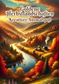 Goldene Herbstlandschaften