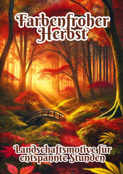 Farbenfroher Herbst Farbenfroher Herbst