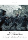 Revolution im Herzen der Schweiz