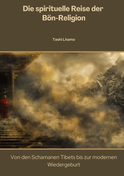 Die spirituelle Reise der Bön-Religion Die spirituelle Reise der Bön-Religion