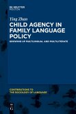 Child Agency in Family Language Policy Child Agency in Family Language Policy