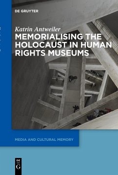 Cover Memorialising the Holocaust in Human Rights Museums