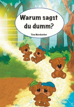 Warum sagst du dumm? - Nußbacher, Tina