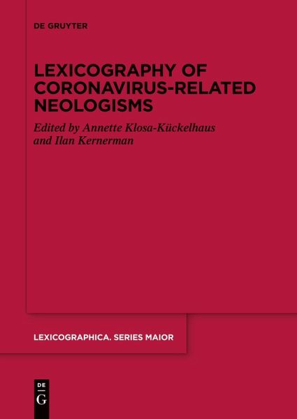 Lexicography of Coronavirus-related Neologisms Lexicography of Coronavirus-related Neologisms