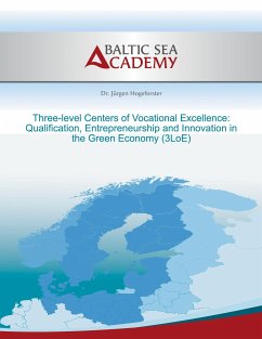 Three-level Centers of Vocational Excellence: Qualification, Entrepreneurship and Innovation in the Green Economy - Hogeforster, Jürgen