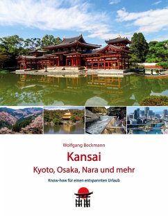 Kansai - Kyoto, Osaka, Nara und mehr - Beckmann, Wolfgang