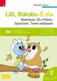 Lilli, Bakabu & du - Abenteuer (Zu-)Hören, Sprechen, Texte verfassen 2