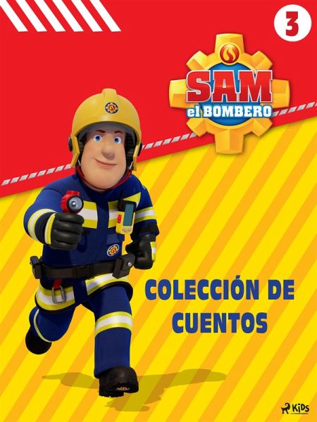 Sam el Bombero - Colección de cuentos 3 (eBook, ePUB)