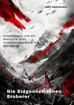 Cover Die Eidgenössischen Eroberer (eBook, ePUB)