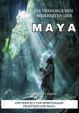 Die verborgenen Weisheiten der Maya (eBook, ePUB)