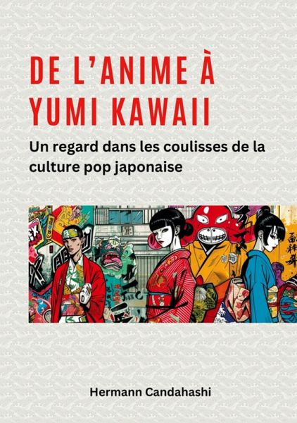 De l'Anime à Yumi Kawaii (eBook, ePUB)