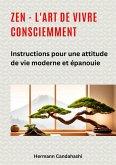 Zen - l'art de vivre consciemment (eBook, ePUB)