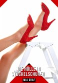 Die Hölle in Stöckelschuhen (eBook, ePUB)