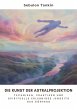 Die Kunst der Astralprojektion (eBook,... - Bild 1
