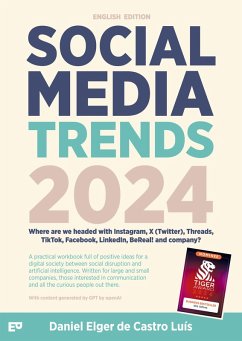Cover Social Media Trends 2024 - Where are we headed with Instagram, X (Twitter), Threads, TikTok, Facebook, LinkedIn, BeReal! and company? (eBook, ePUB)