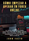 Cómo empezar a operar en Forex Online (eBook, ePUB)