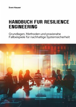 Handbuch für Resilience Engineering (eBook, ePUB) - Hauser, Sven