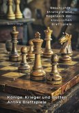 Könige, Krieger und Götter: Antike Brettspiele (eBook, ePUB) Könige, Krieger und Götter: Antike Brettspiele (eBook, ePUB)