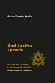 Und Luzifer sprach: Ich sehe das Göttliche in dir, das du nicht siehst (eBook, ePUB)